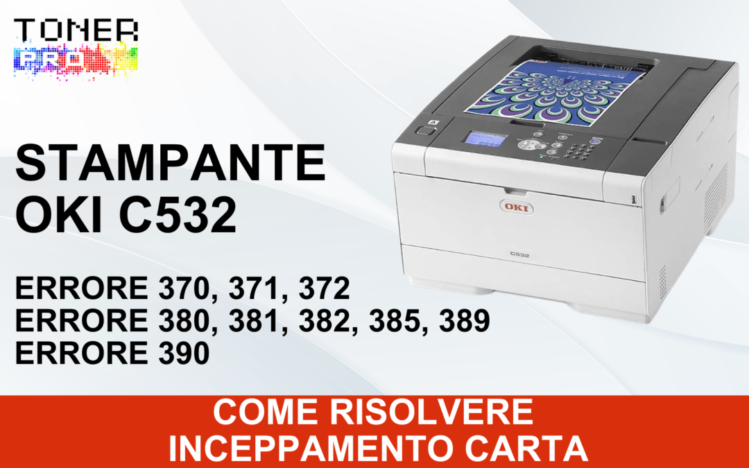 Inceppamento carta stampante OKI C532