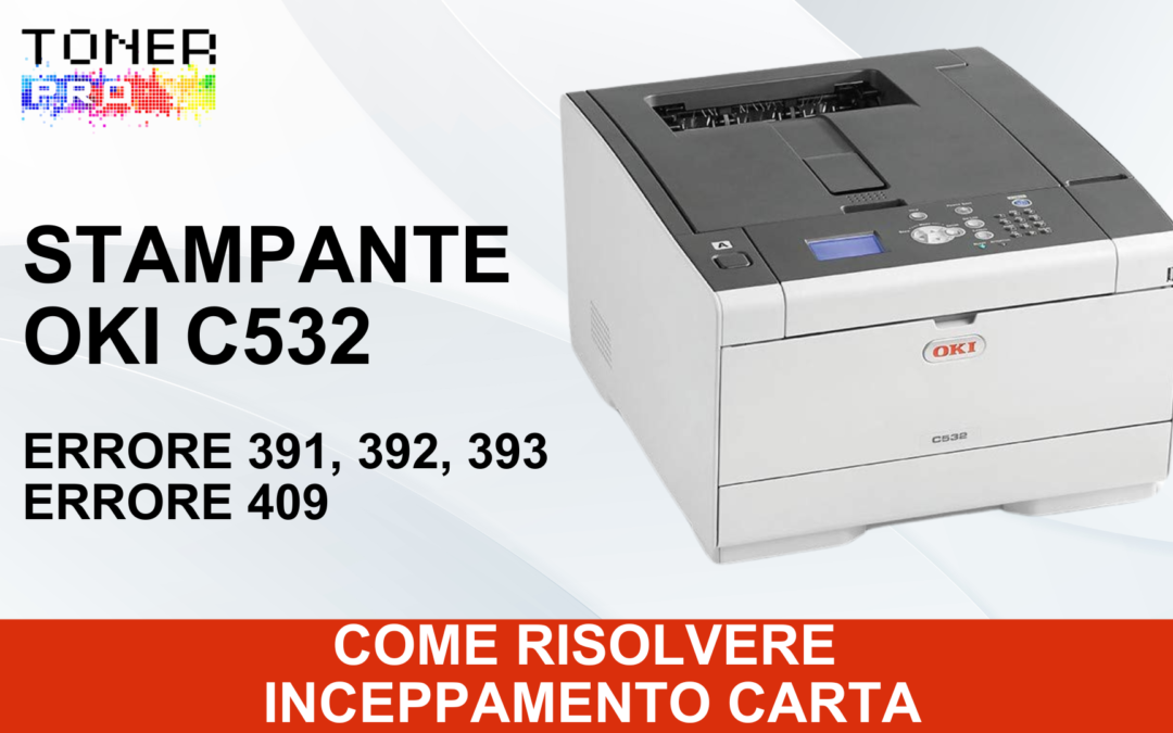 Stampante OKI C532: Inceppamento carta