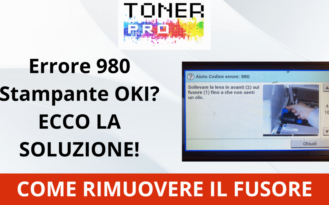 Errore 980 Stampanti OKI: Le cause Tecniche e la Soluzione Definitiva